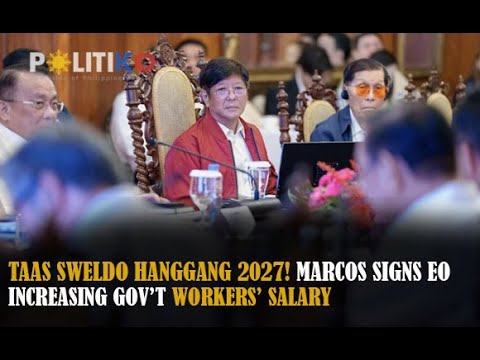 WATCH | Taas sweldo hanggang 2027! Marcos signs EO to increase government employee salaries