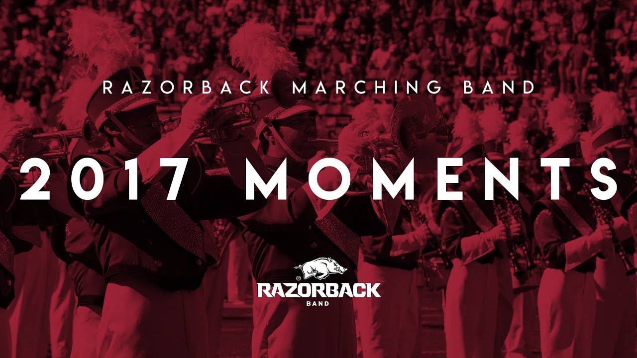 2017 Moments | Razorback Marching Band Year In Review - YouTube