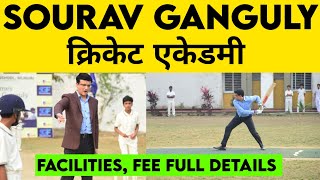 Sourav Ganguly Cricket Academy | Full details | Sourav Ganguly Cricket Academy In Kolkata |