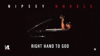 Right Hand To God - Nipsey Hussle, Victory Lap [ Audio]
