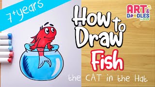 How to draw FISH from the CAT in the Hat | Art and doodles for kids
