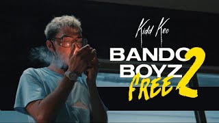 Kidd Keo -  Bando Boyz Free 2