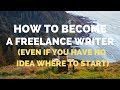 How to Become a FREELANCE WRITER in 2022 (For Total Beginners) | Location Rebel