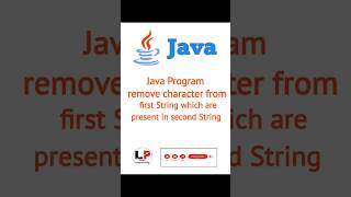 Java Program to remove character from first String which are present in second String #shorts