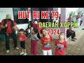 PERAYAAN HUT RI KE 79 DAERAH X GPPIK  TAHUN 2024