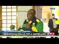 Ramaphosa calls for a united ANC
