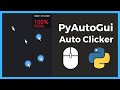 Python Mouse Auto Clicker with PyAutoGui Tutorial 2021