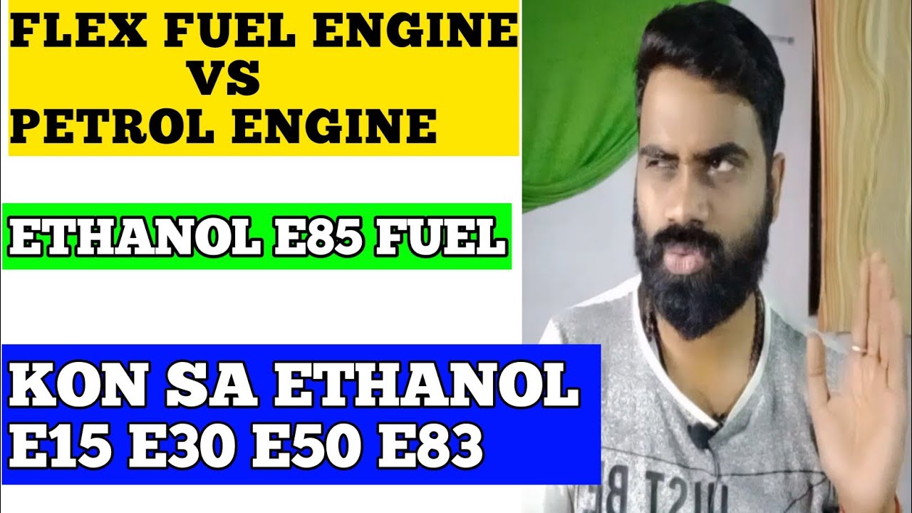 FLEX FUEL Detail Video | Flex Fuel Ethanol E85 Fuel | Flex Fuel Vs ...