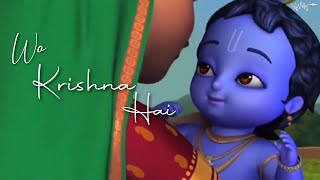 Woh Kisna Hai | Kisna | Janmastami Special | Little Krishna Animated Song | Full HD | DJ AMAN MIX