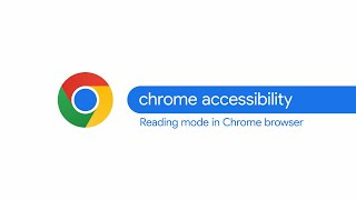 How to use Reading mode in Chrome browser