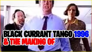 Black Currant Tango Commercial (1996) & The Making Of Black Currant Tango