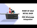 POS Retail Shop - POS Whatsapp Integration Odoo