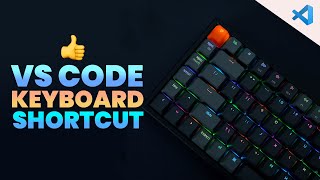 VS Code Keyboard Shortcuts to Boost your Productivity
