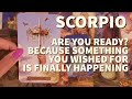 SCORPIO: WOW! I'VE NEVER SEEN THIS HAPPEN IN A READING, GET READY!! THEY KNOW SOMETHING YOU DON'T..😳