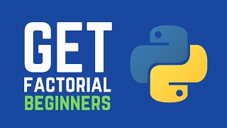 Get Factorial: Python Tutorial for Beginners