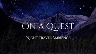 On a Quest at Night | ambient fantasy music with sounds of forest at night #ambientmusic