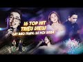 Bùng Nổ Cảm Xúc với 16 Top Hit Triệu View GÂY BÃO 2024 | Vũ., Phan Mạnh Quỳnh, Lâm Bảo Ngọc, Khởi My