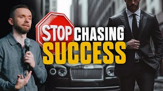 Stop Chasing Success: Start Living to Please God!