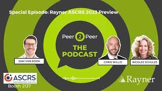 Peer2Peer: পডকাস্ট | Rayner ASCRS 2023 পূর্বরূপ