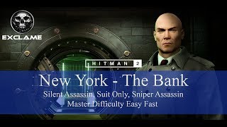 HITMAN 2 | New York | Silent Assassin, Suit Only, Sniper Assassin | Master Difficulty | Easy Fast