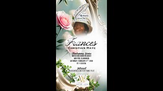 Frances Christian Maye, Your Memory Lives On Within Us!