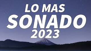 MIX REGGAETON 2023 - LO MAS NUEVO 2023 - LO MAS SONADO