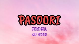 Pasoori -  lyrics | Ali Sethi & Shae Gill