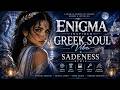 Enigma Inspired Greek Soul Vibe x Sadeness Remix | New Age Ambient Music