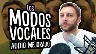 LOS MODOS VOCALES - Audio mejorado