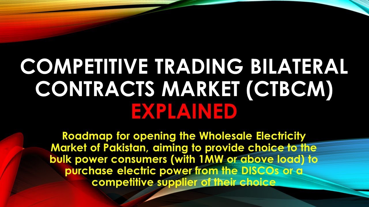 CTBCM - Competitive Trading Bilateral Contracts Market Explained - YouTube