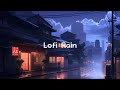 Chill Japanese Lofi Rain 🌧️ Lofi In City Mix 🌆 Lofi Music & Rain Sounds