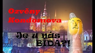 Ozvěny Kondomova: Je u nás BÍDA?