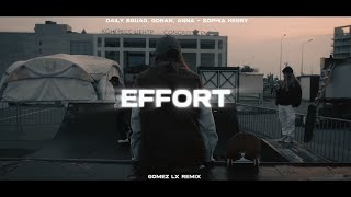 Effort (Gomez Lx Remix)