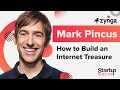 How to Build an Internet Treasure - Mark Pincus