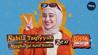 Nabila Taqiyyah - Menghargai Kata Rindu live at Oppal JamSation
