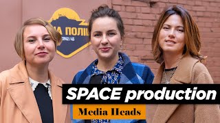 Власники «SPACE Production» про те як медіа стало життям, шлях до власного бізнесу та формулу успіху