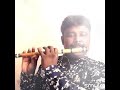 Vetti Veru Vasam || Flute Cover || Raagadevan Ramesh Flutist Namakkal 9952770496||