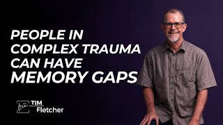 Complex Trauma Sixty Characteristics - Part 3/11