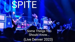 Spite- Some Things You Should Know... (Live 2023)