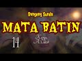 DONGENG SUNDA MATA BATIN part--14