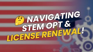 🤔 Navigating STEM OPT Extension & Driver's License Renewal - What You Must Know!