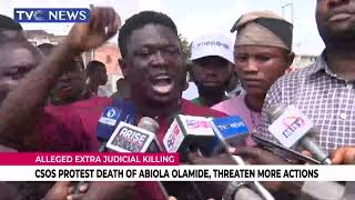 CSOs Protect Death of Abiola Olamide, Threaten More Actions