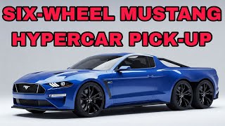 Ford Shakes Up the Market: Unveiling the 1,400 HP Six-Wheel Mustang Hypercar Pick-Up