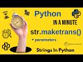 str.maketrans(x[, y[, z]]) - Create a Translation Table for Python Strings