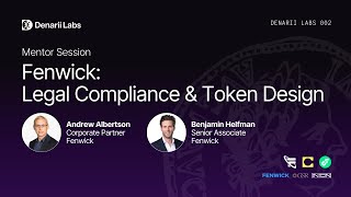 Fenwick: Legal Compliance and Token Design - Denarii Labs Tokenomics Accelerator