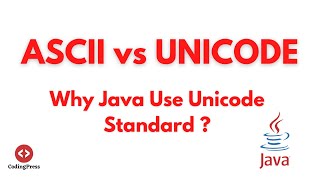 5- ASCII vs UNICODE | Why Java use Unicode ? What is Unicode ? | Core Java - by CodingPress
