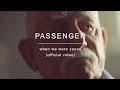 Passenger | When We Were Young (Video)