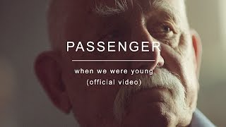 Passenger | When We Were Young