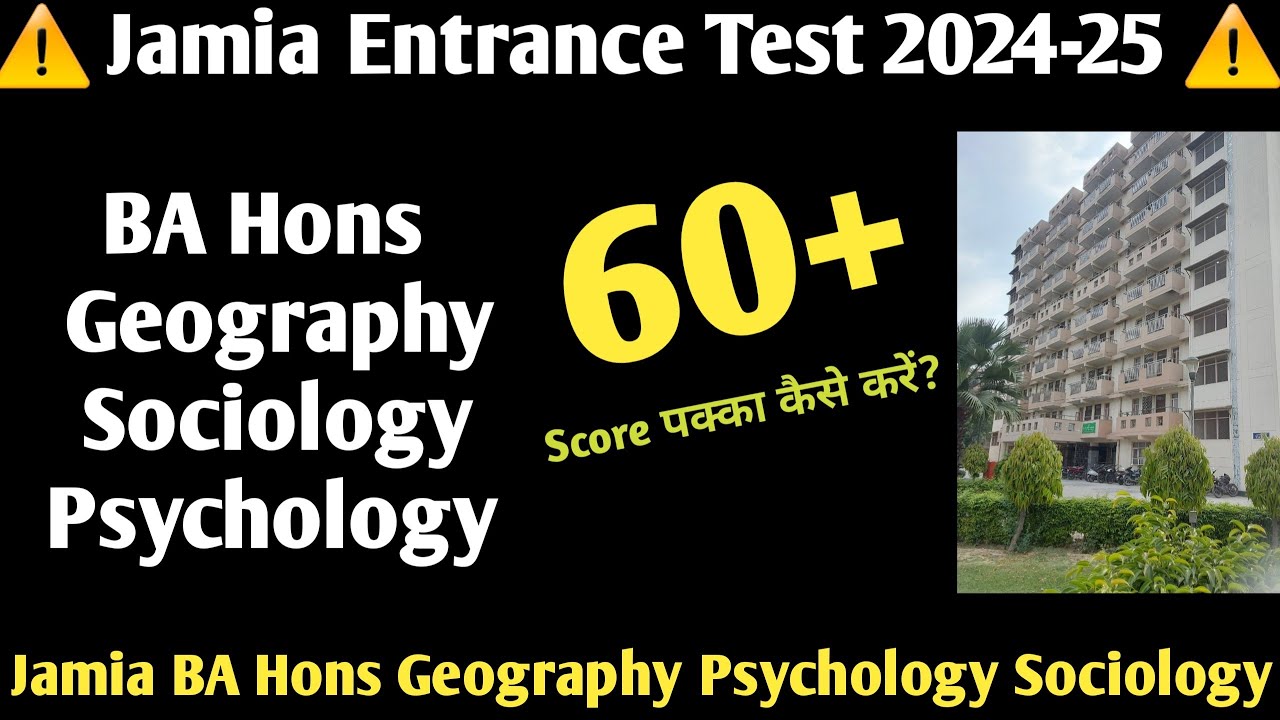 How To Crack Jamia BA Hons Geography Sociology Psychology 2024 60 ...