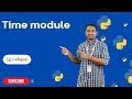 Time module in Python | Python Tutorials - 2022 | Codegnan